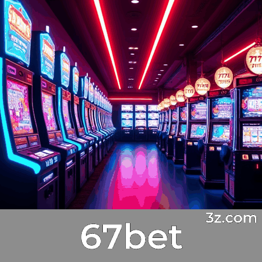 67bet: O Cassino Online mais Seguro e Divertido